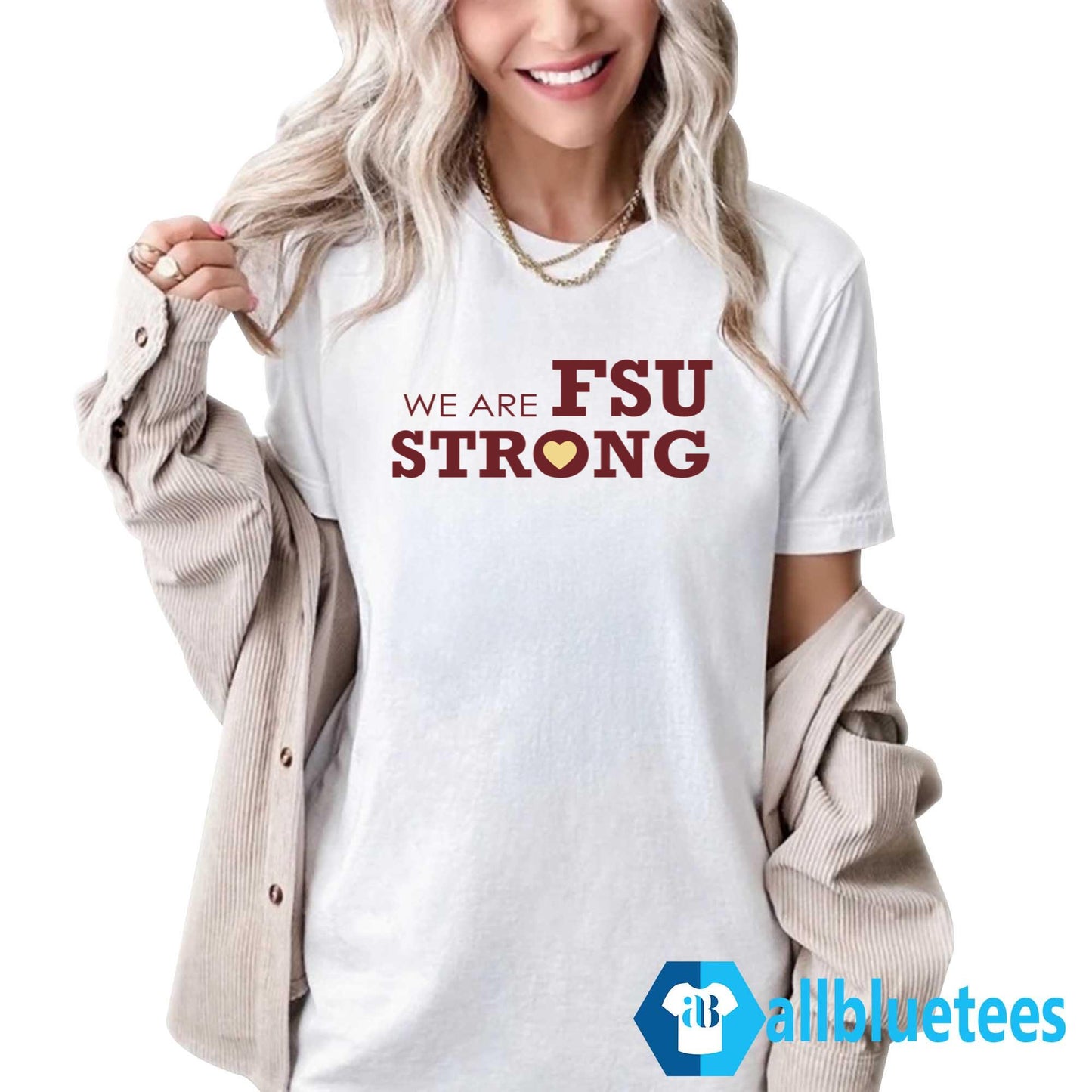 We Are FSU Strong Shirt