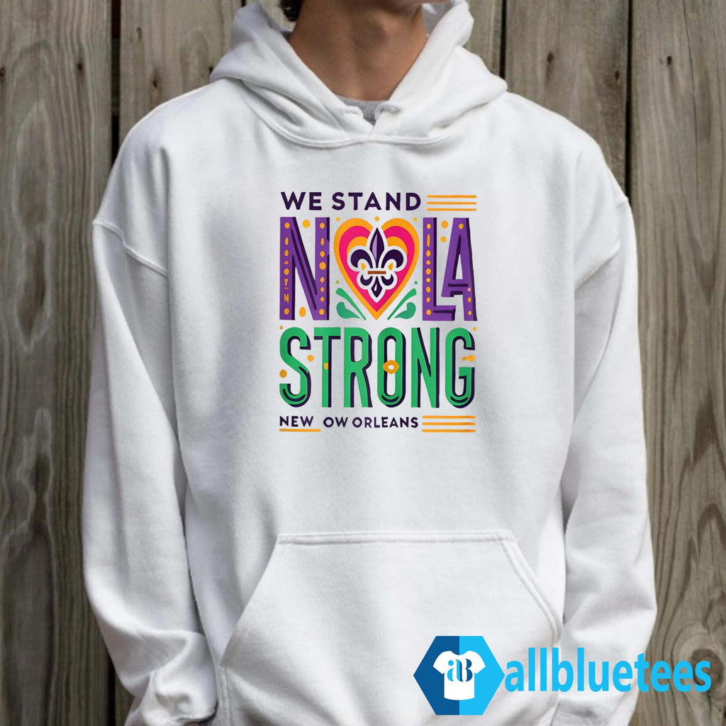 We Stand NOLA Strong New Orleans Shirt