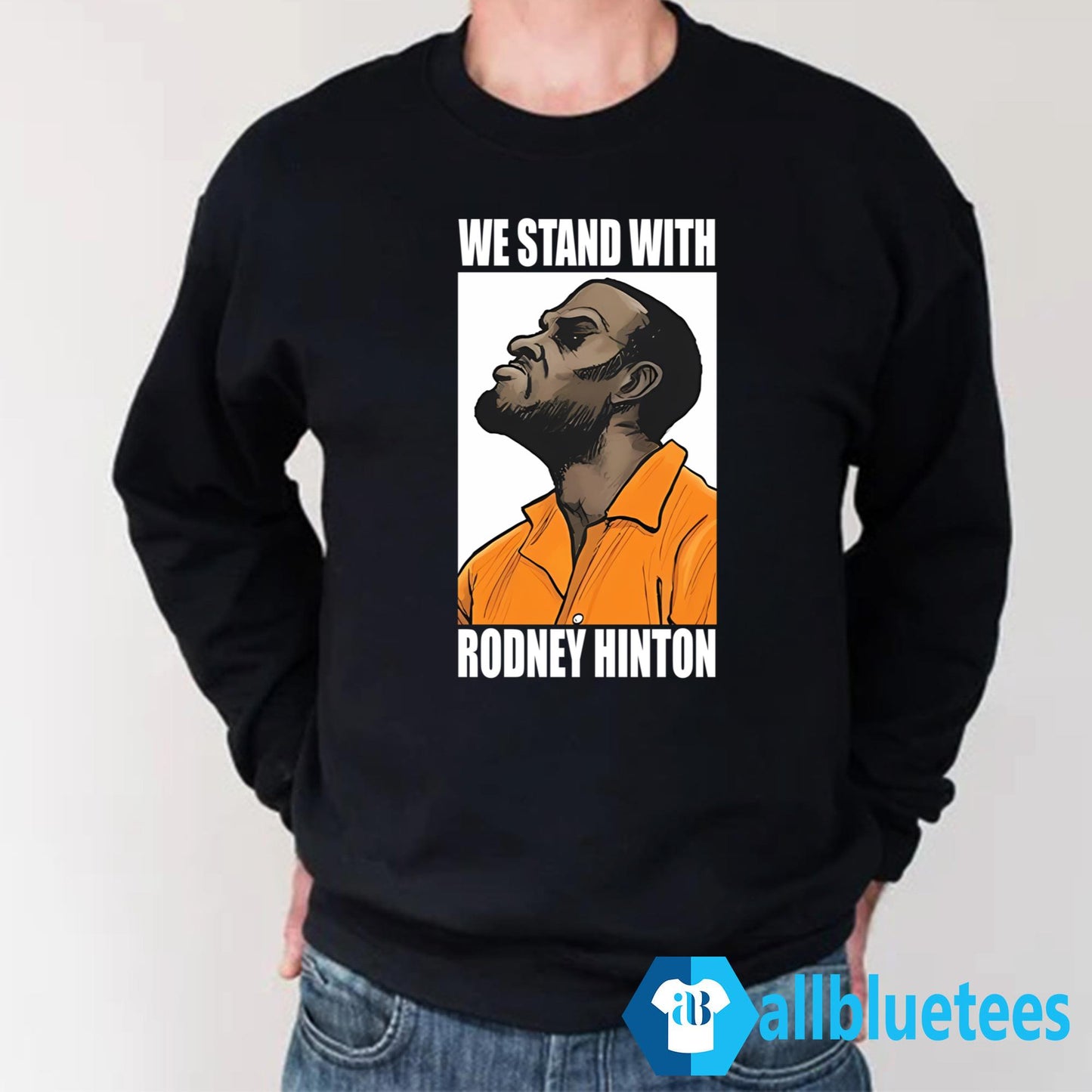 We Stand With Rodney Hinton Shirt