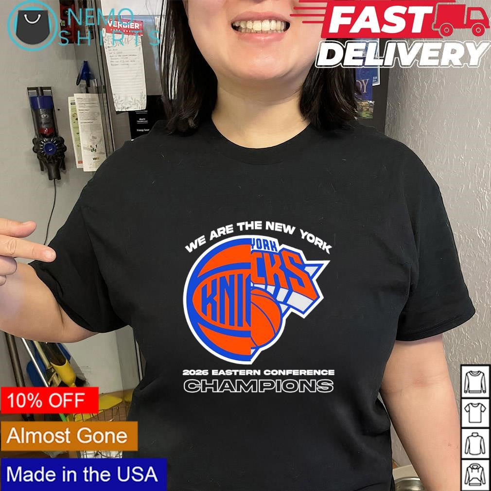 We are the New York Knicks 2026 Eastern Conference Champions shirt