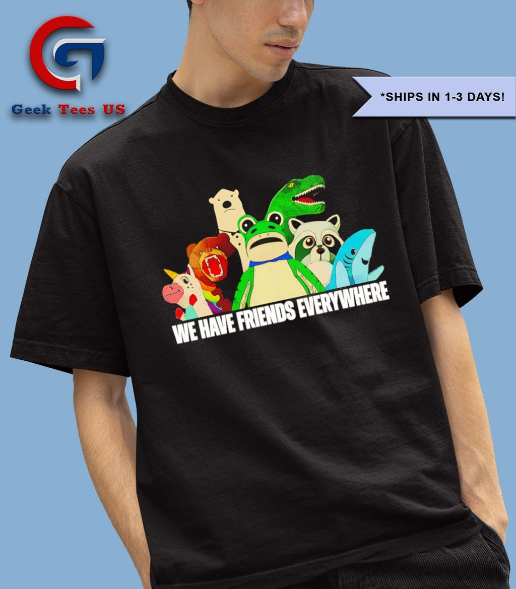 We have friends everywhere Portland Frog shirt