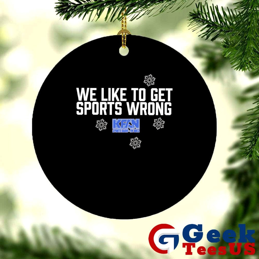 We like to get sports wrong shirt