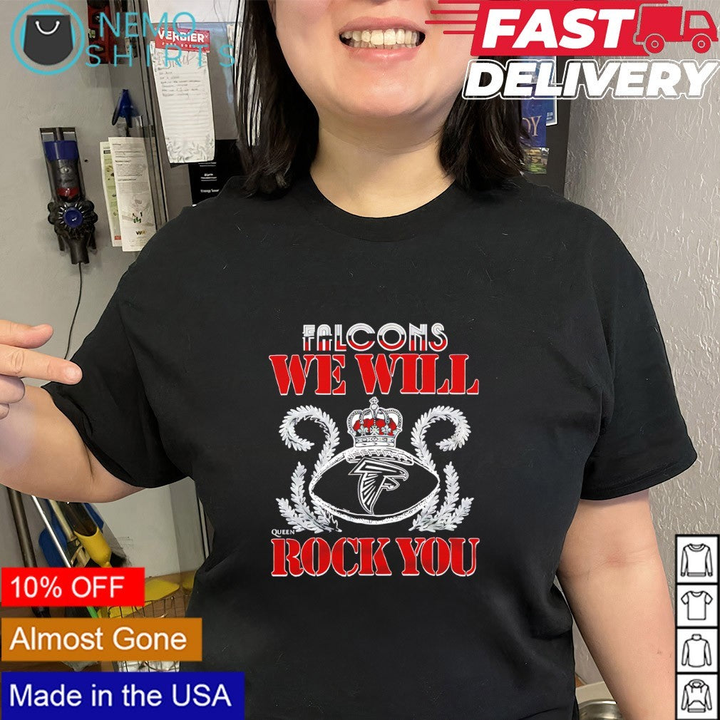 We will rock you Atlanta Falcons crown queen shirt