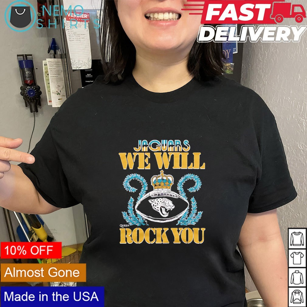We will rock you Jacksonville Jaguars crown queen shirt