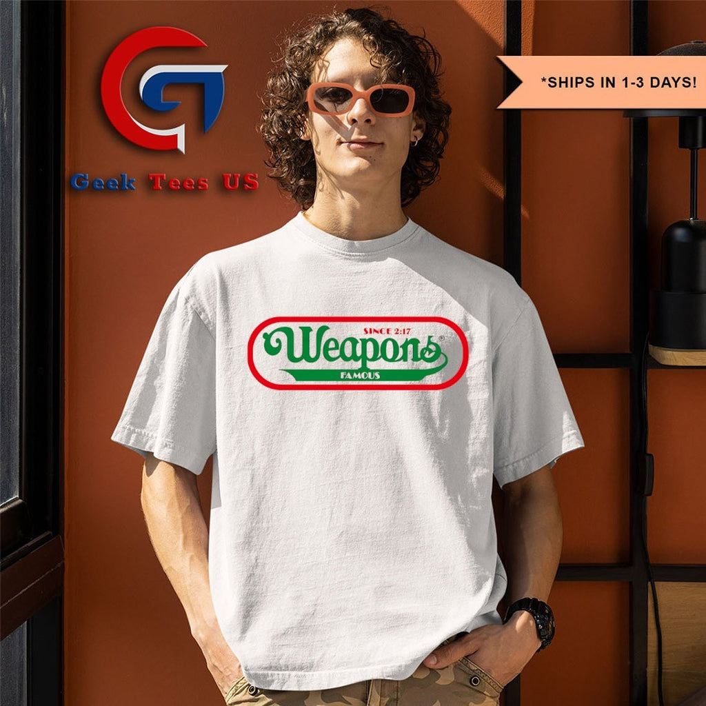 Weapons Famous since 217 shirt