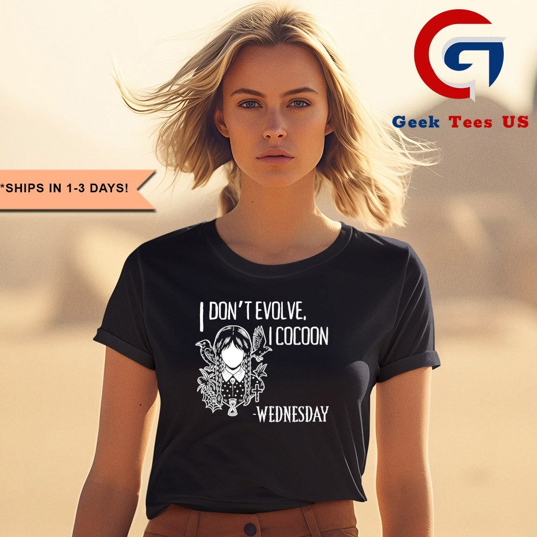 Wednesday Addams I don’t evolve I cocoon gothic Halloween 2025 shirt