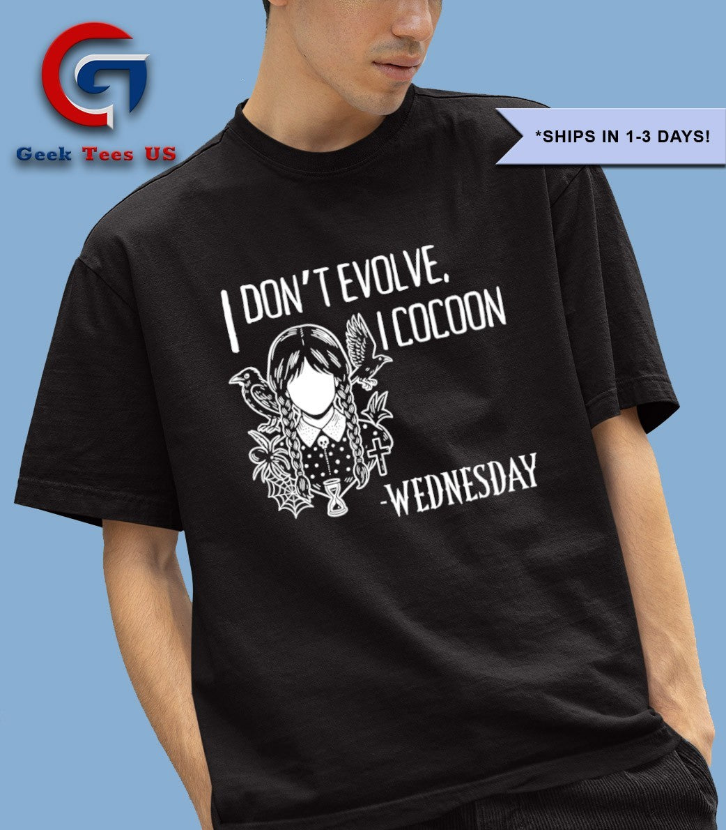 Wednesday Addams I don’t evolve I cocoon gothic Halloween 2025 shirt