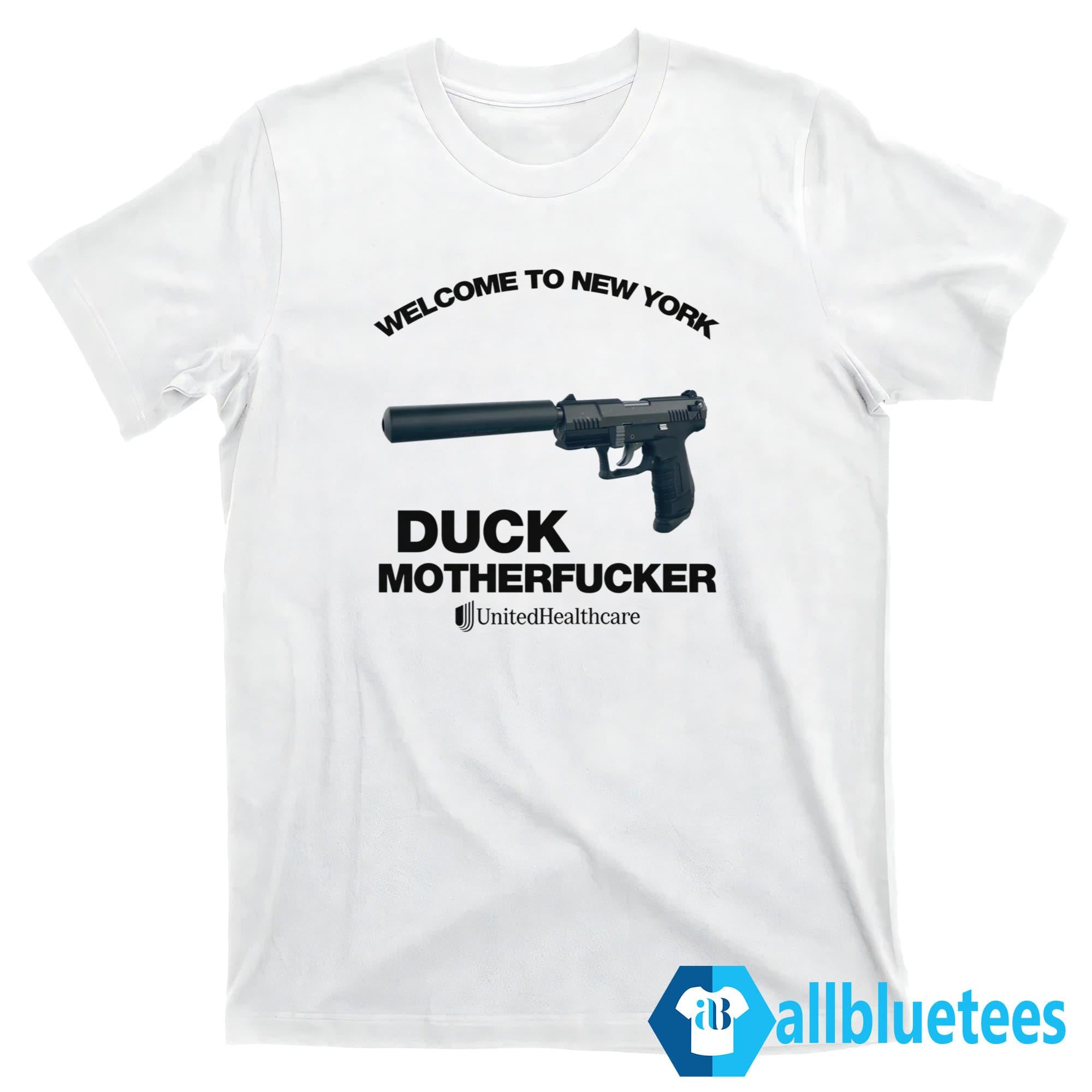 Welcome To New York Duck Motherfucker Shirt