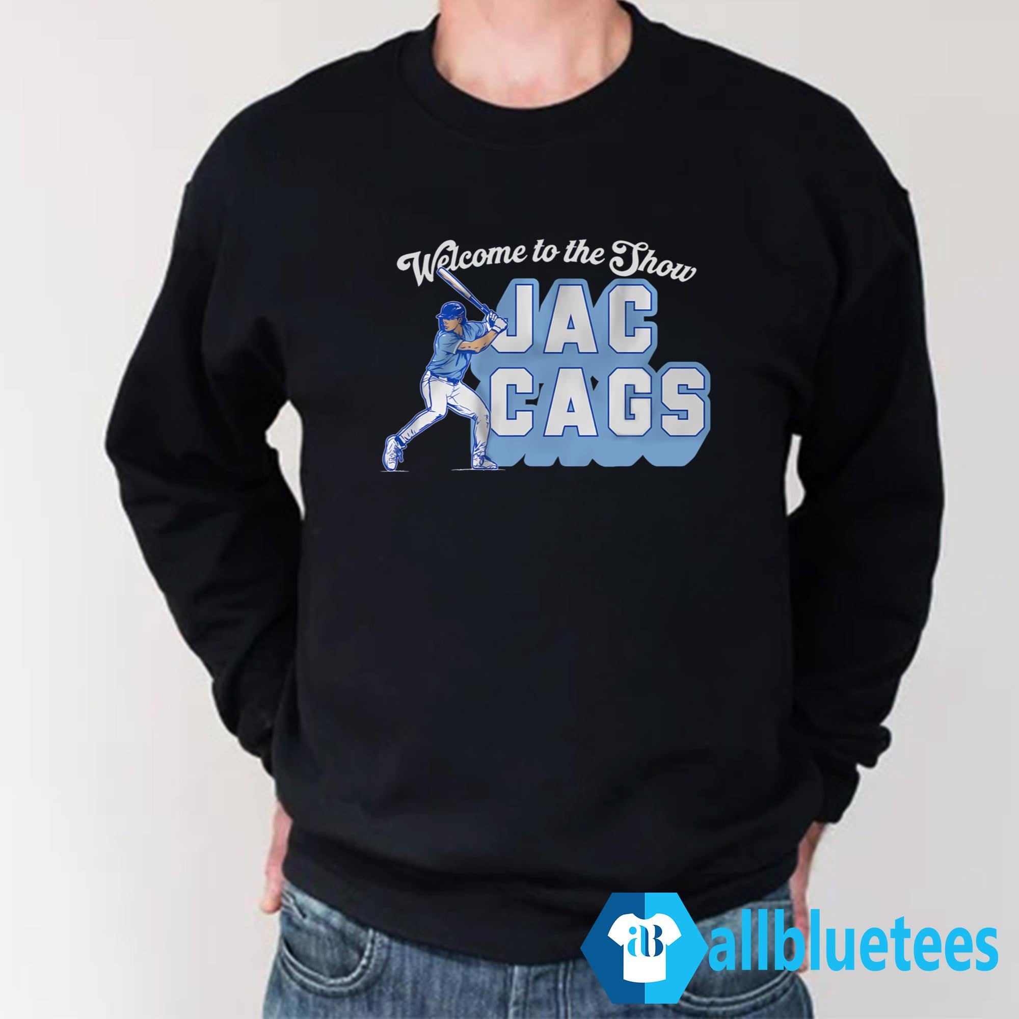 Welcome To The Show Jac Cags Shirt