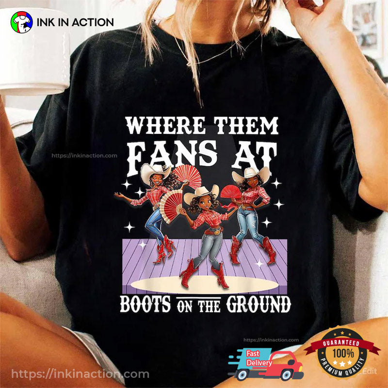 Where Them Fans At Botts On The Ground Cowgirl Unisex T-shirt