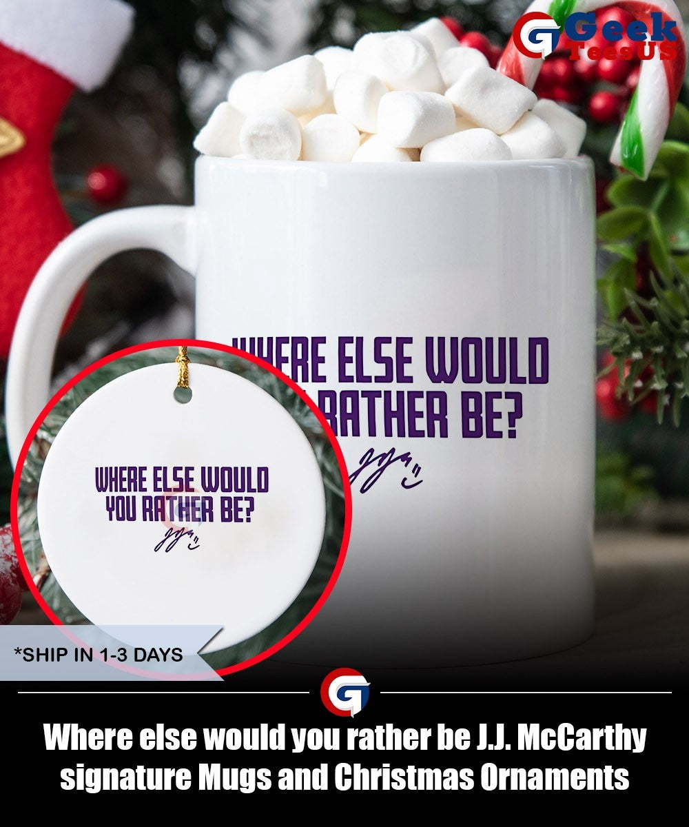 Where else would you rather be J.J. McCarthy signature shirt
