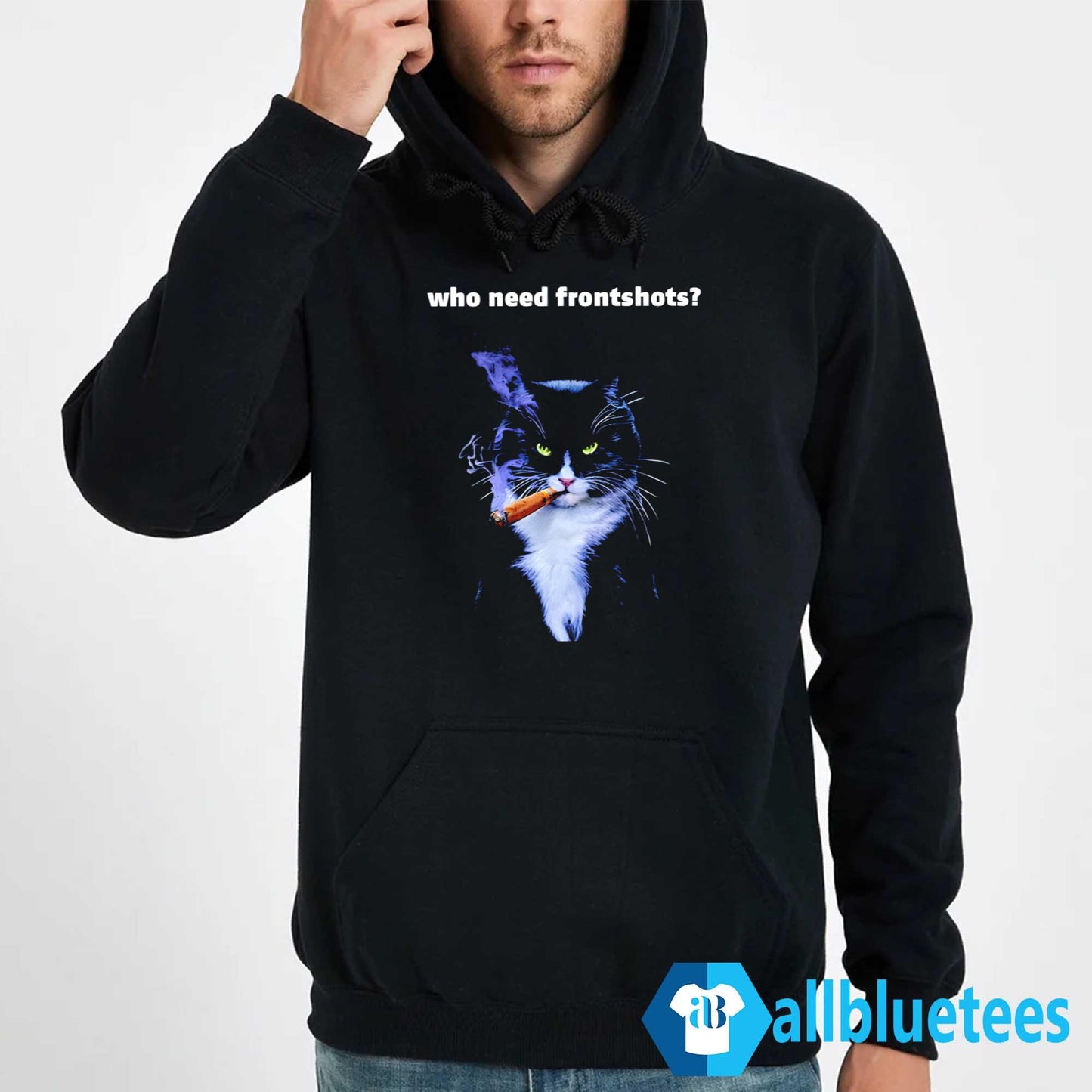 Who Need Frontshots Cat Shirt