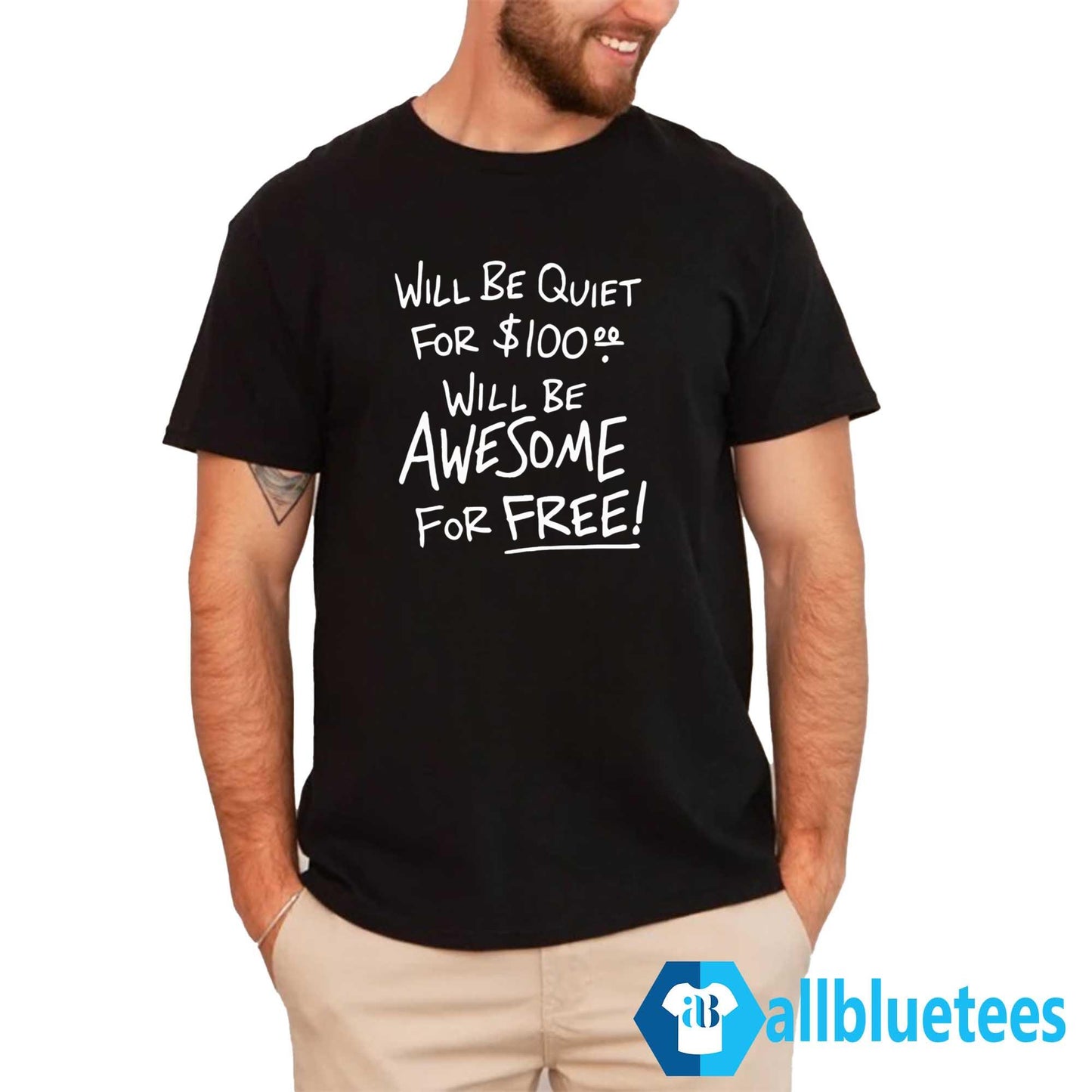 Will Be Quiet For Will Be Awesome For Free Shirt