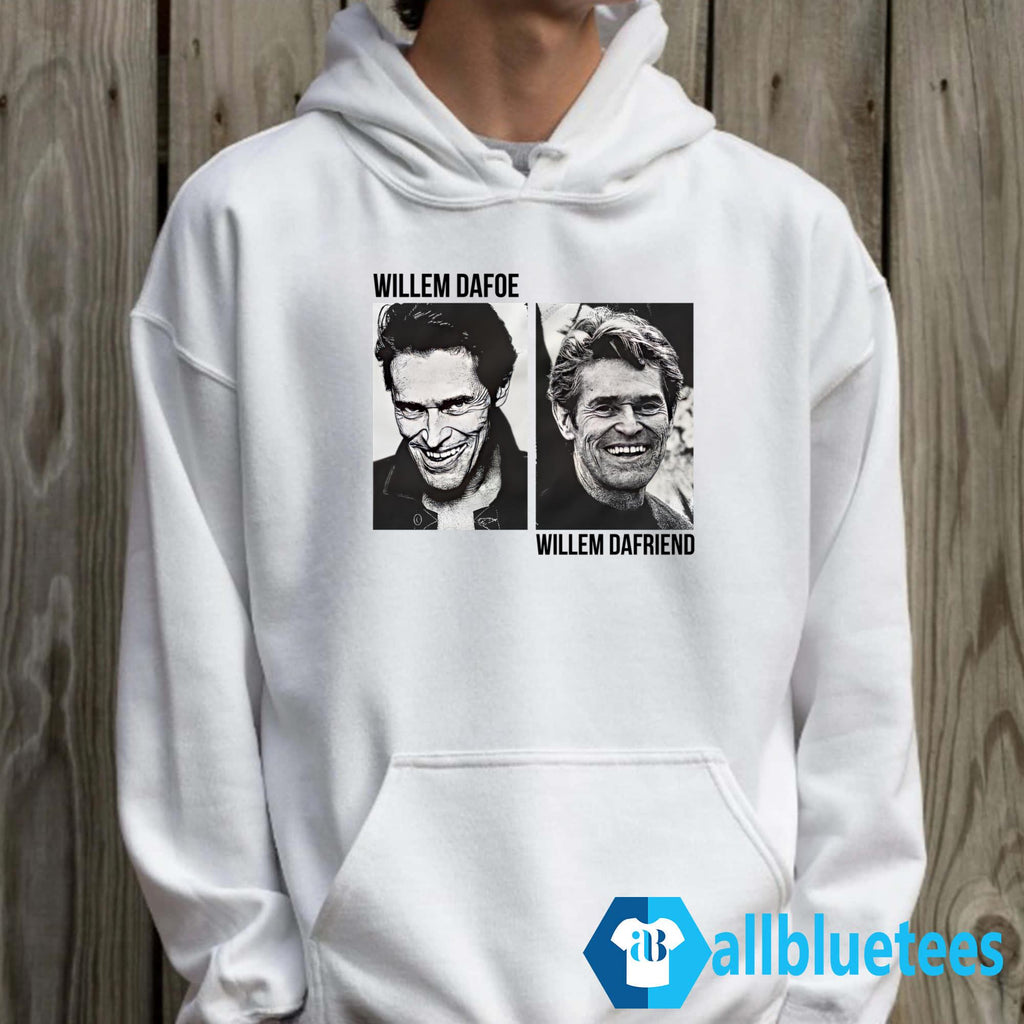 Willem Dafoe Willem Dafriend Shirt