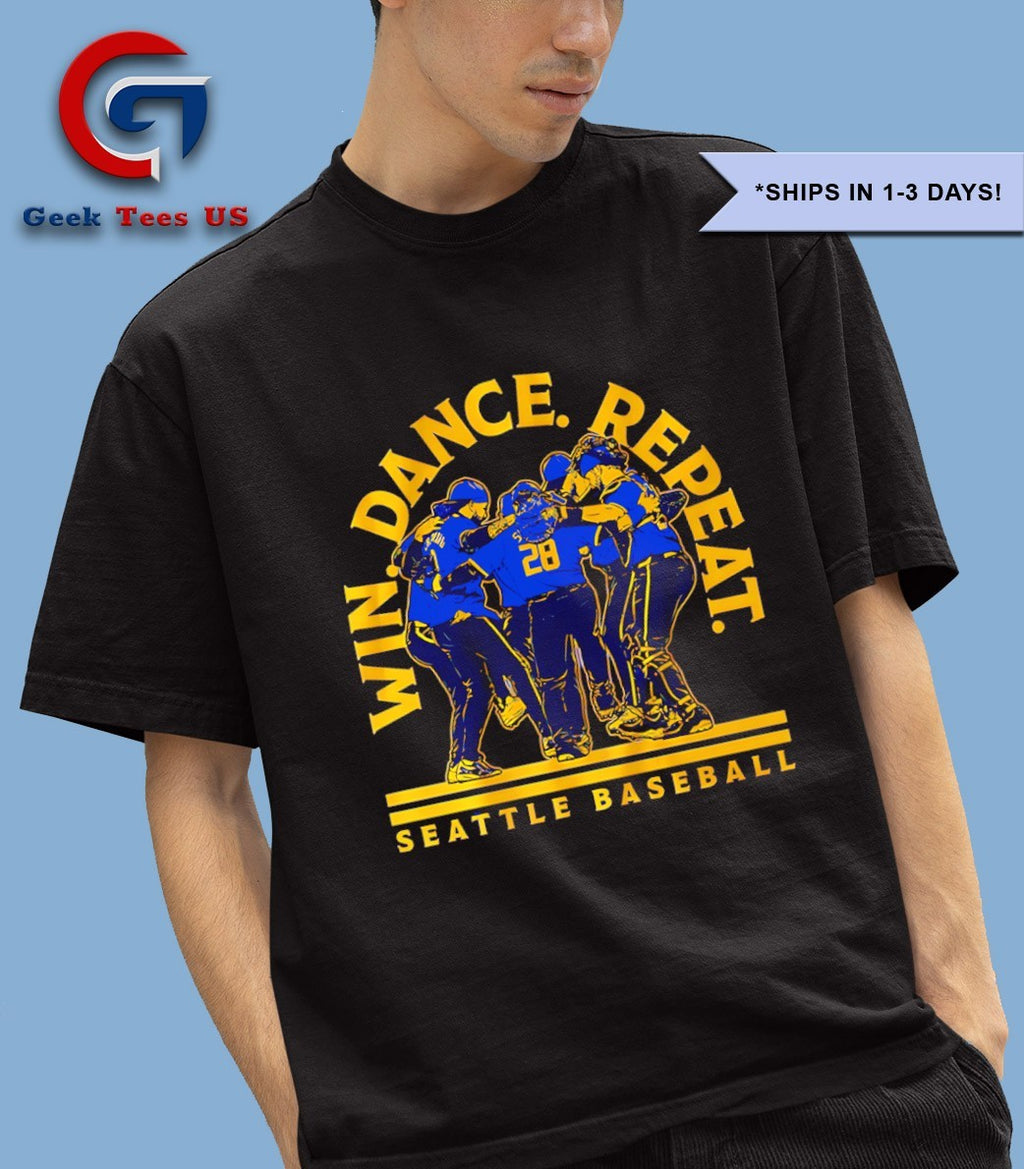 Win Dance Repeat 2025 Seattle Mariners MLB shirt