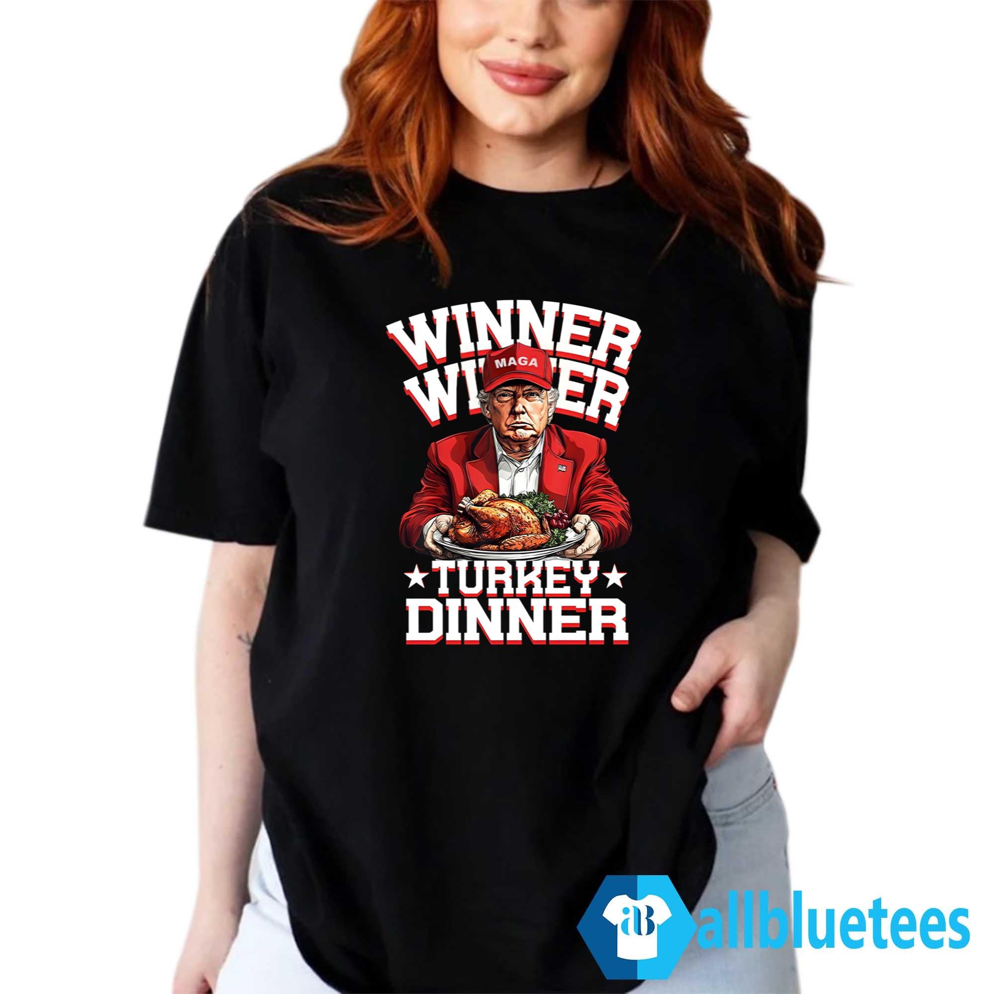 Winner Winner Turkey Dinner Trump Shirt