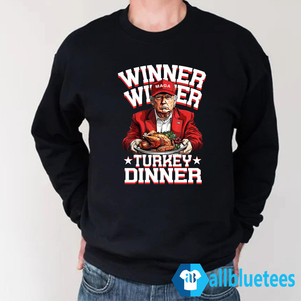 Winner Winner Turkey Dinner Trump Shirt
