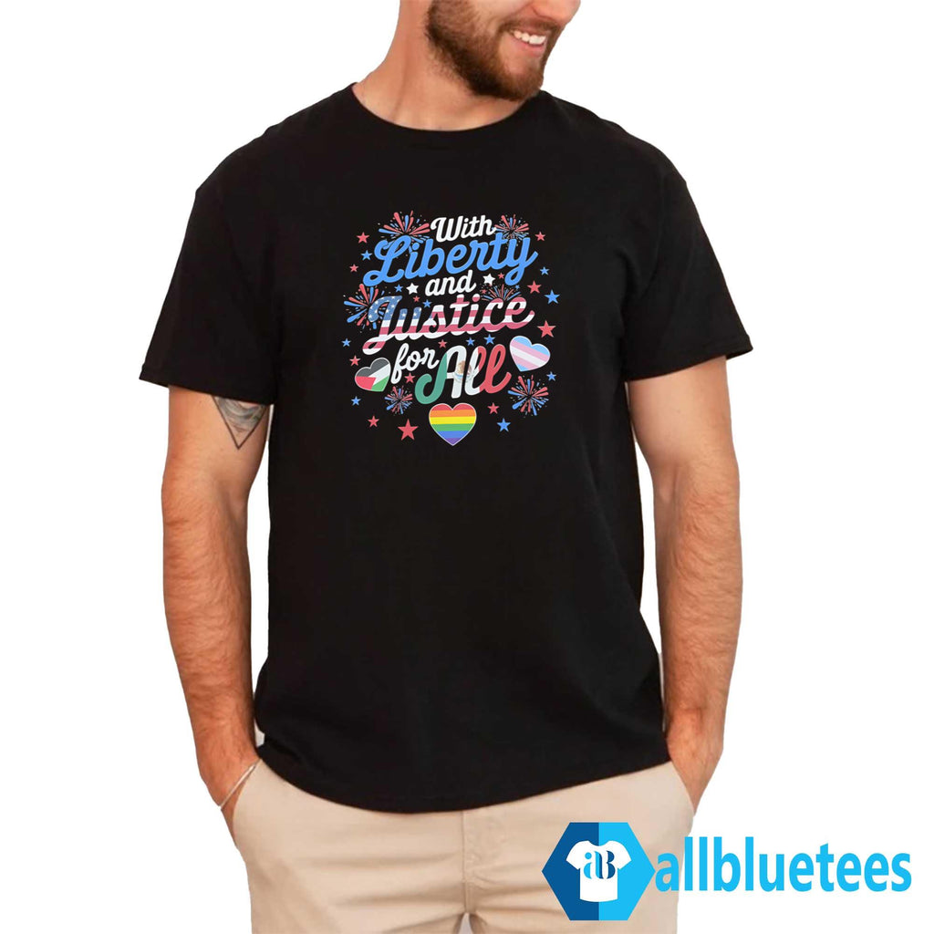 With Liberty And Justice For All T-Shirt