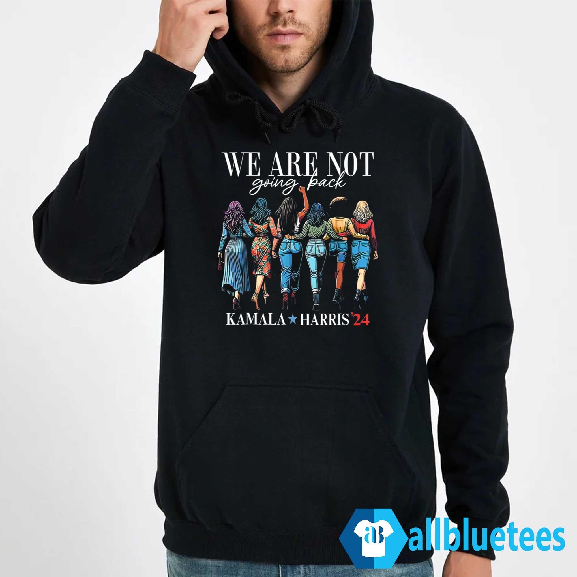 Women For Kamala We Are Not Going Back Shirt