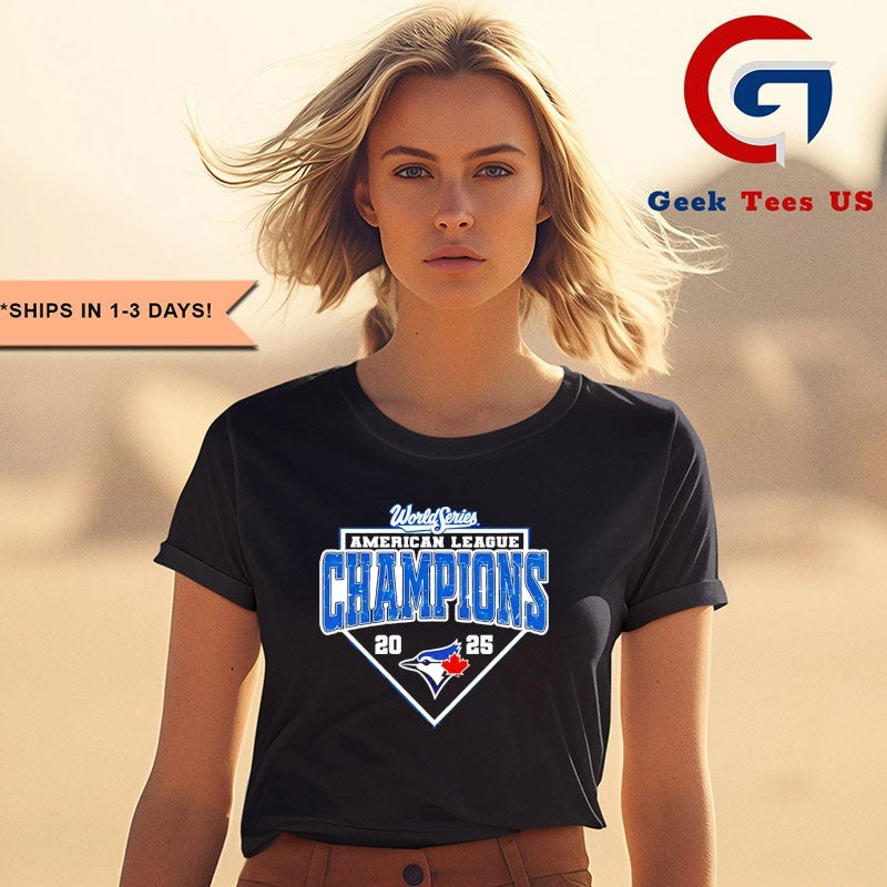 World Series ALCS Toronto Blue Jays Champions 2025 American League shirt