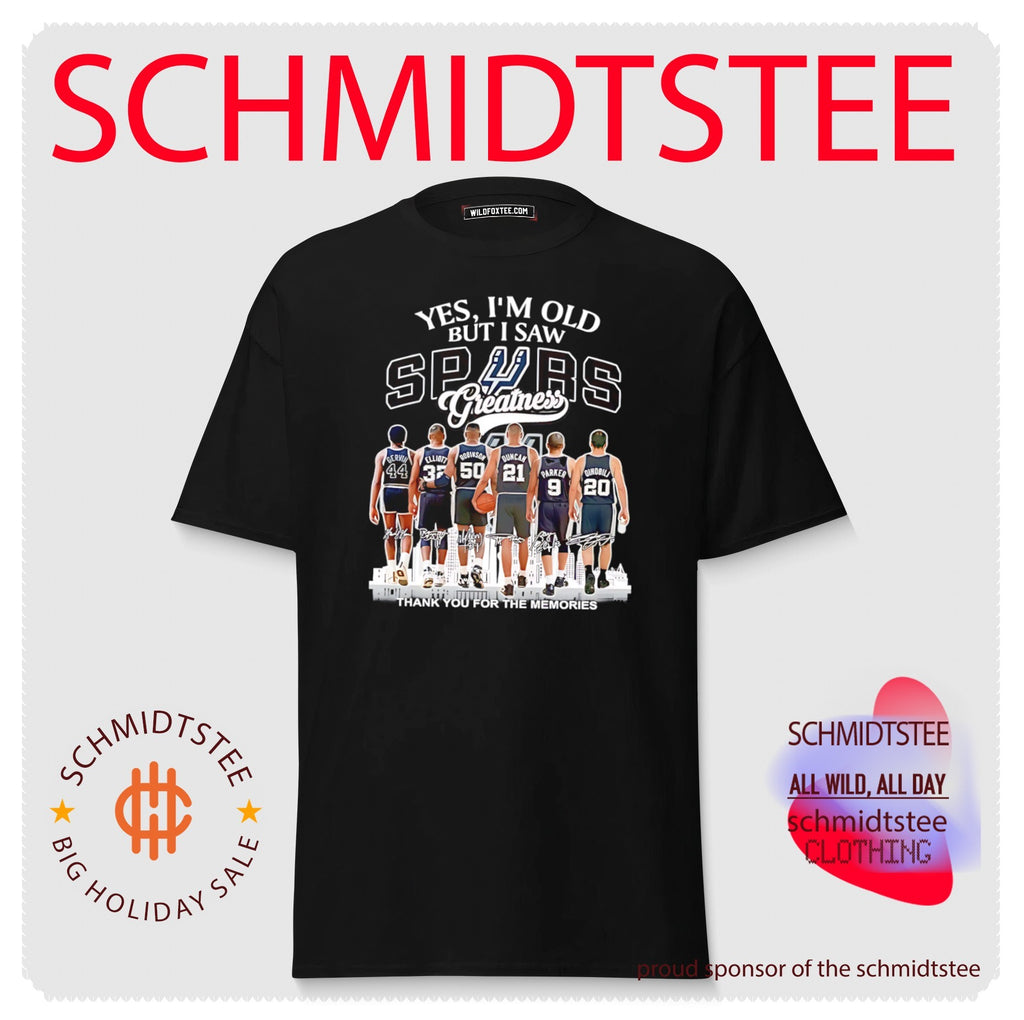 Yes I’m Old But I Saw San Antonio Spurs Greatness thank you for the memories shirt