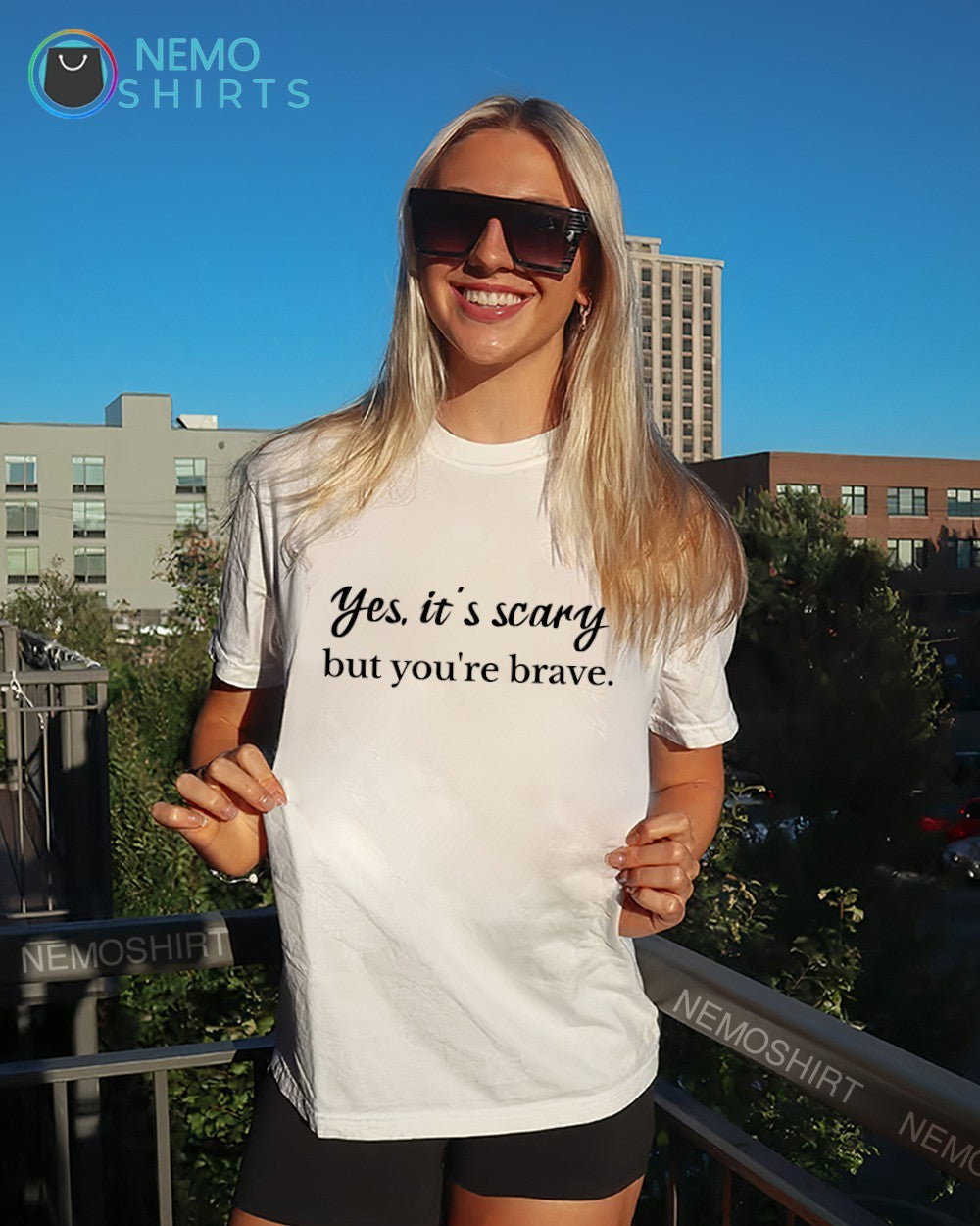 Yes it’s scary but you’re brave text shirt