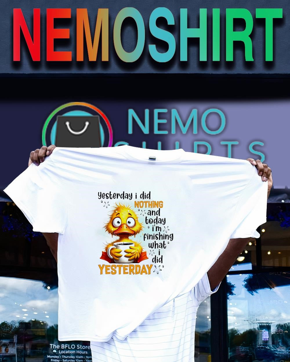 Yesterday I did nothing and today I’m finishing what I did yesterday cartoon duck shirt