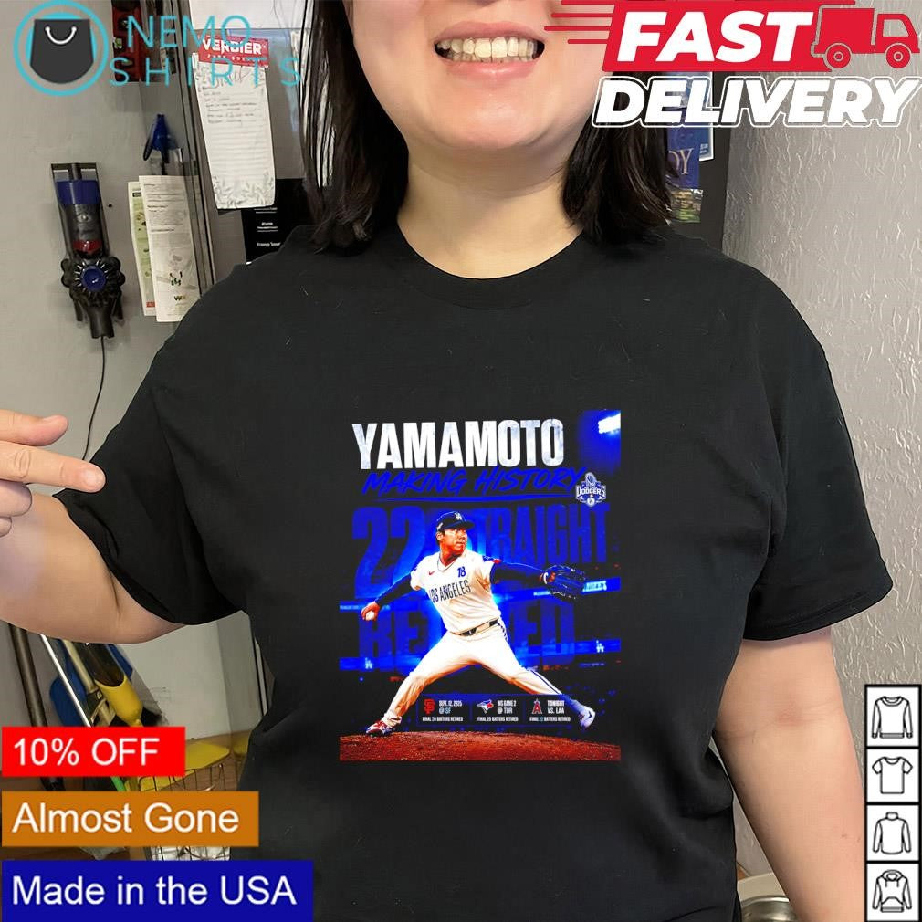 Yoshinobu Yamamoto Los Angeles Dodgers makinghistory 22 straight shirt