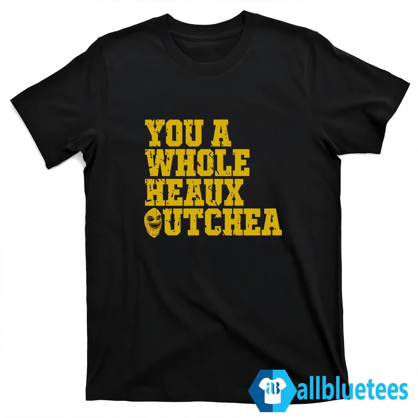 You A Whole Heaux Outchea Shirt
