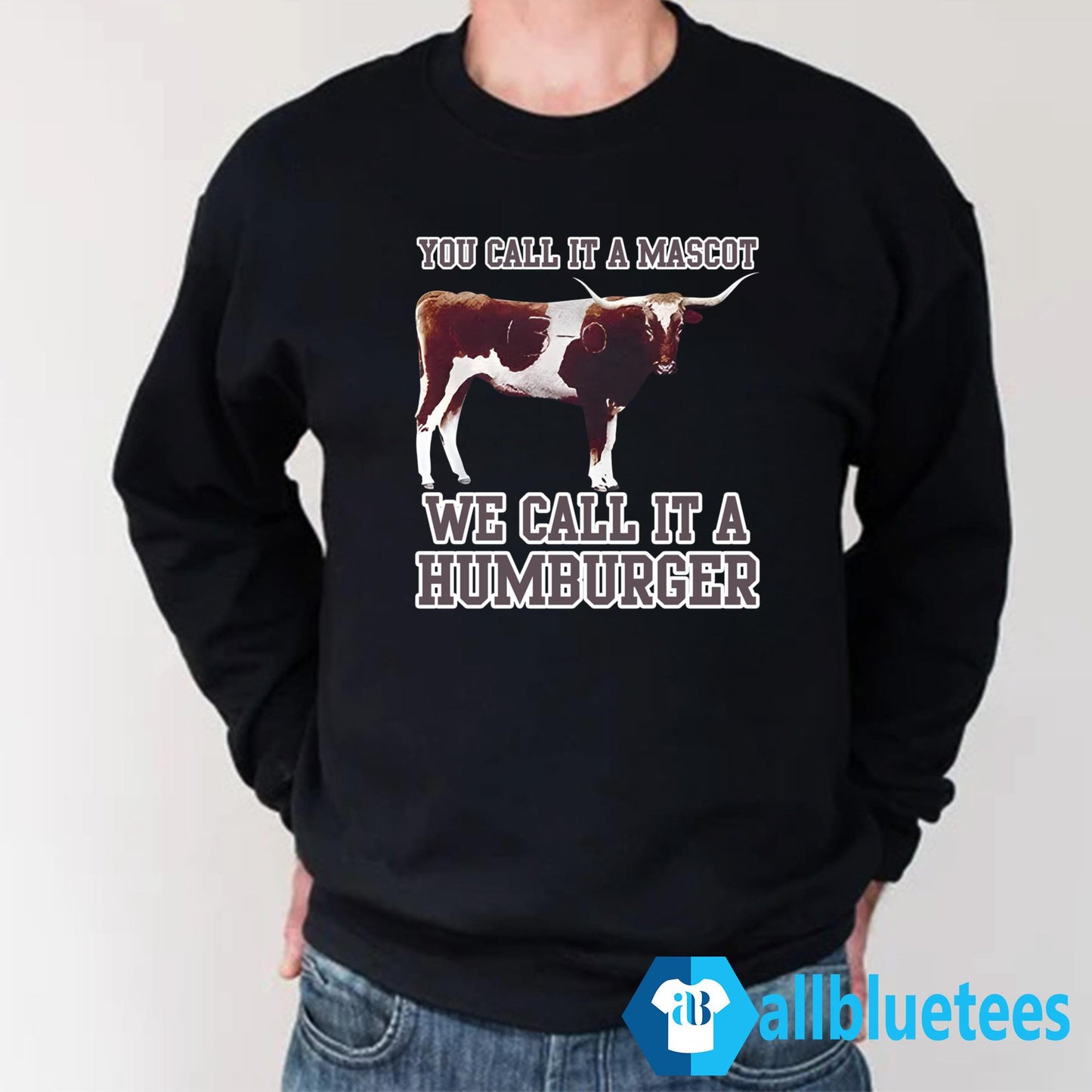 You Call It A Mascot We Call It A Hamburger Shirt
