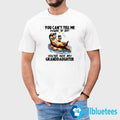 Otter You Can’t Tell Me What To Do You’re Not My Granddaughter Shirt