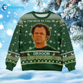 You Have To Call Me Dragon Ugly Christmas Sweater