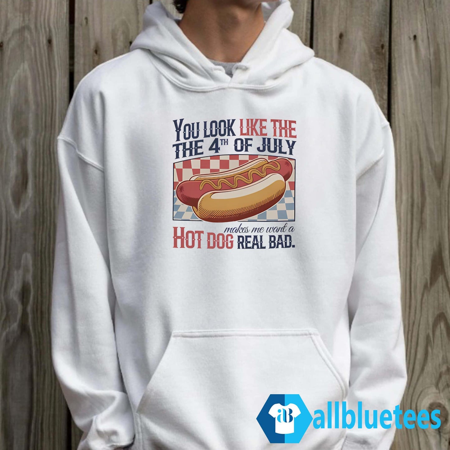 You Look Like The 4th Of July Hot Dog Shirt