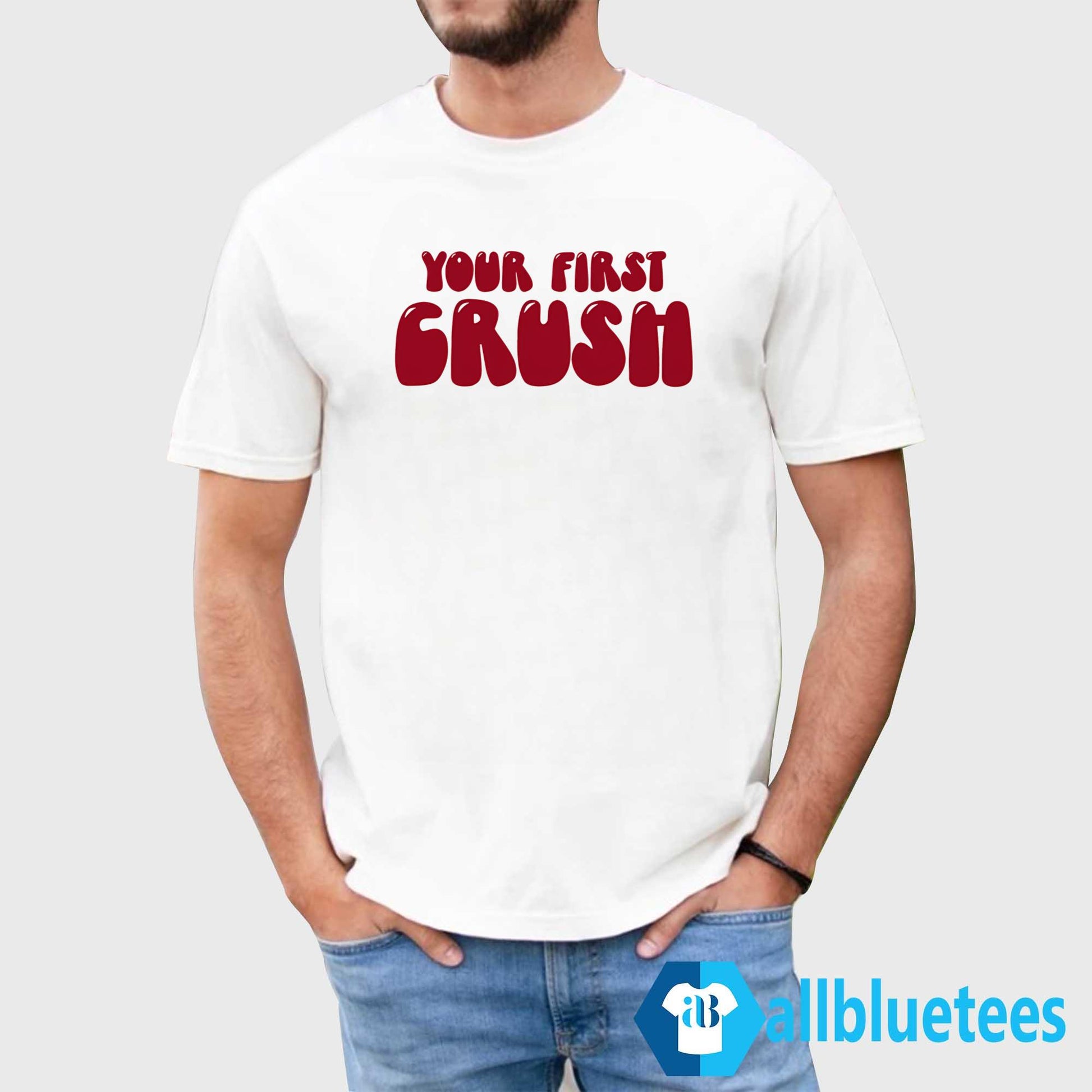 Your First Crush Shirt