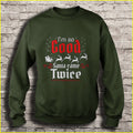 I’m so Good Satan came Twice Ugly Christmas Sweater