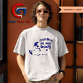 Zombie in my body shirt