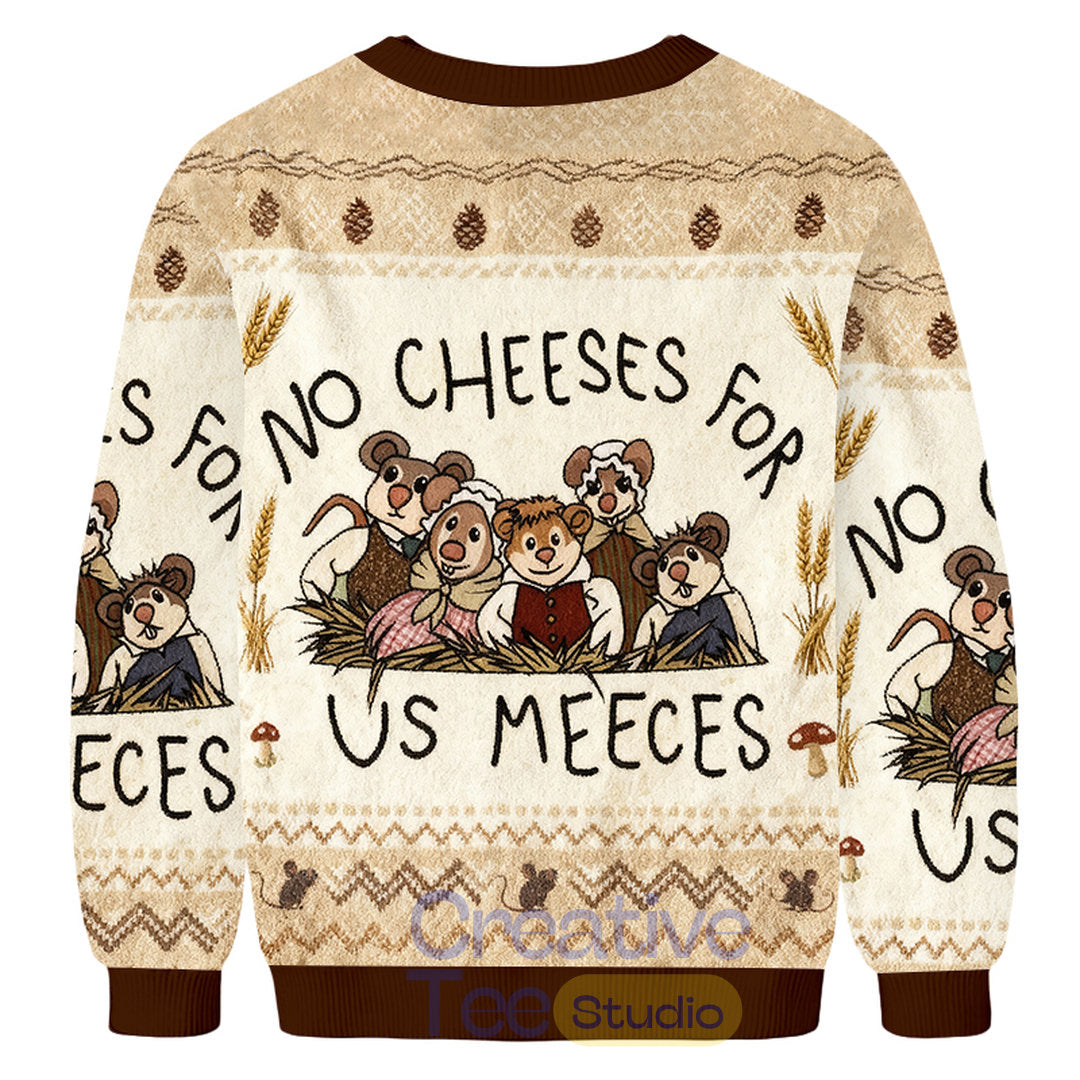 No Cheeses For Us Meeces Ugly Christmas Sweater