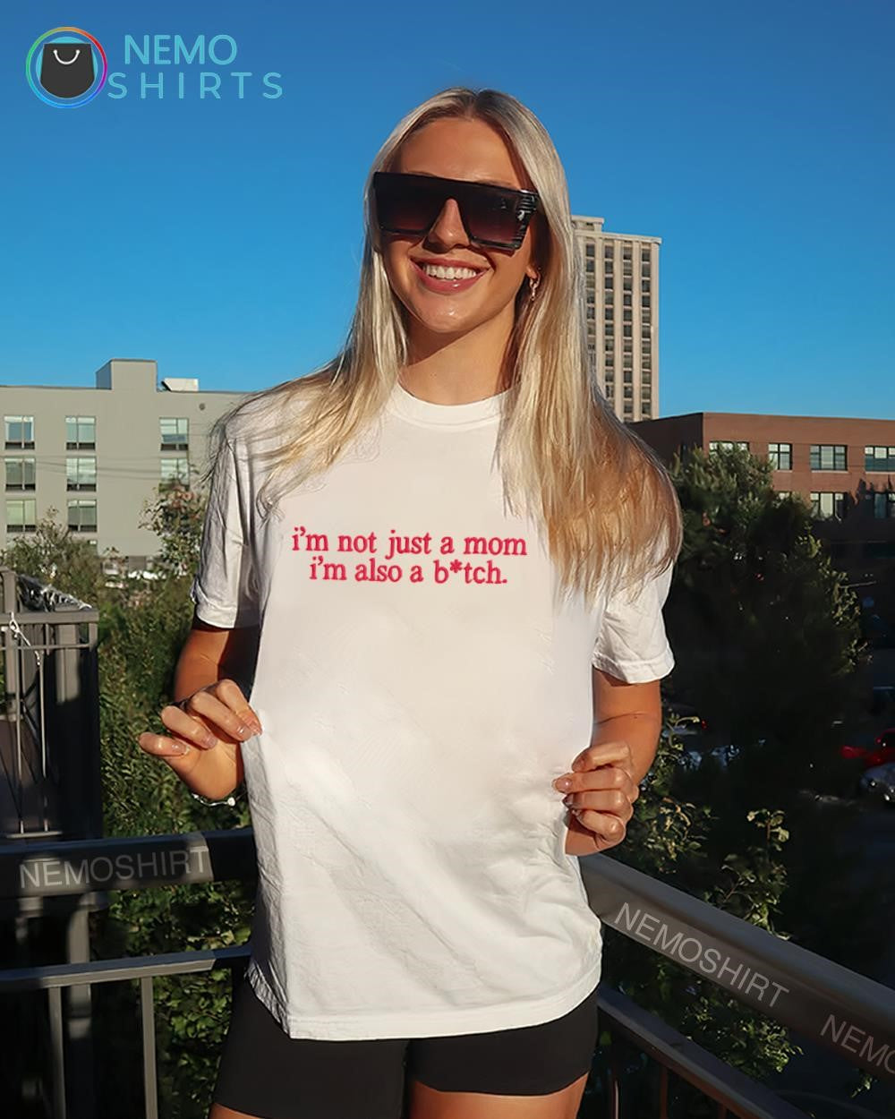 I’m not just a mom I’m also a b.tch text shirt