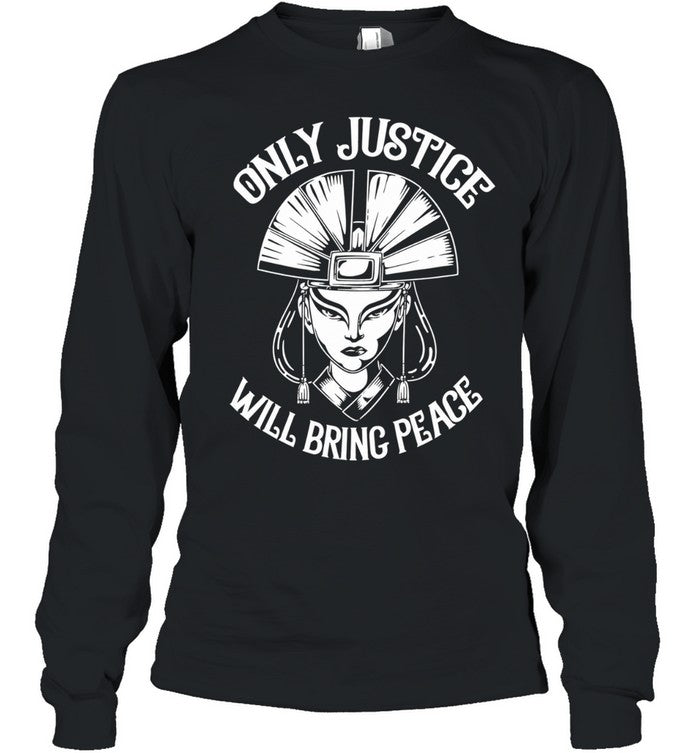 Avatar Kyoshi Only Justice Will Bring Peace Unisex T-Shirt