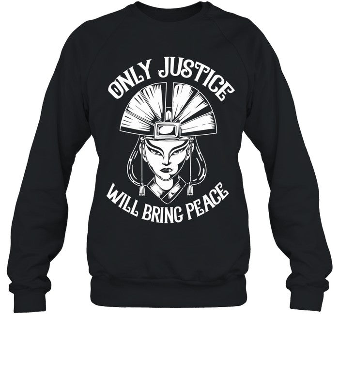 Avatar Kyoshi Only Justice Will Bring Peace Unisex T-Shirt