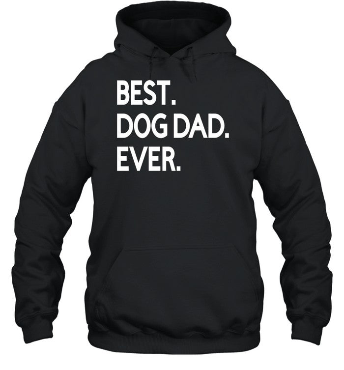 Dog Dad Ever Unisex T-Shirt