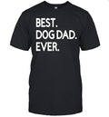 Dog Dad Ever Unisex T-Shirt