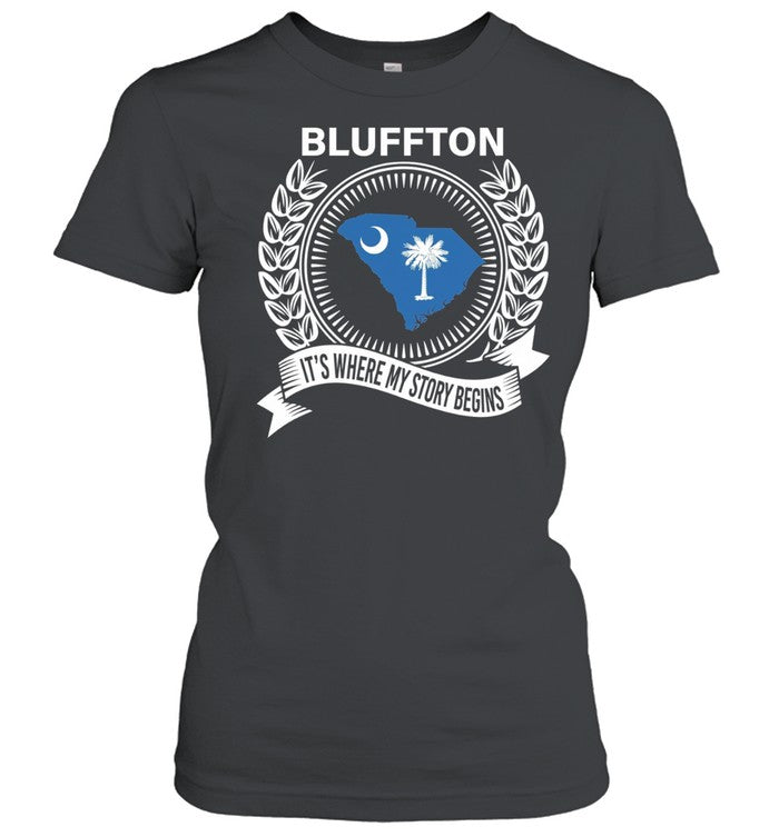 Blluffton it’s where my story begins Unisex T-Shirt