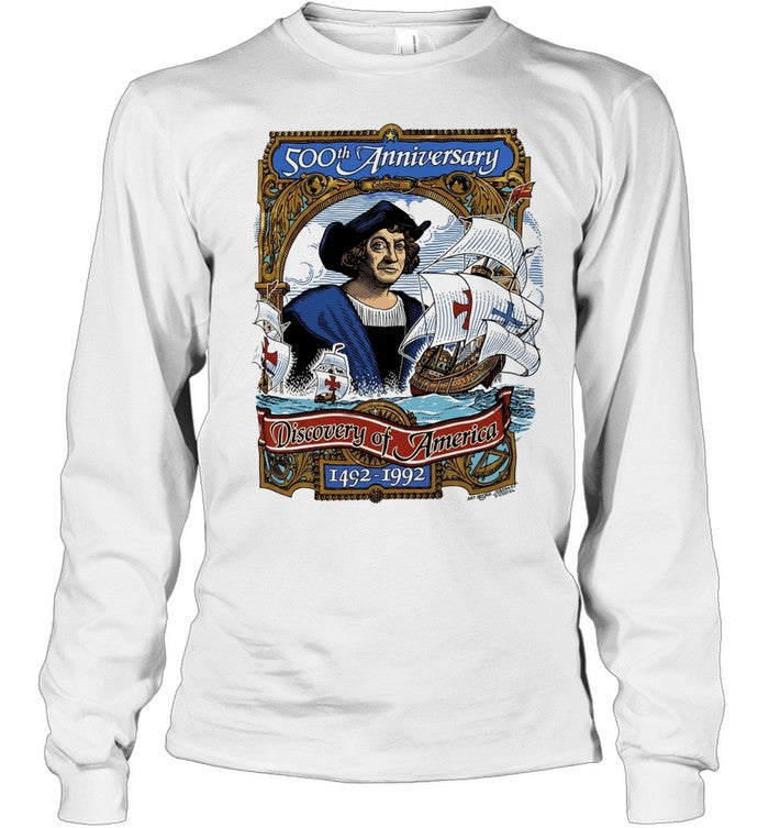 Christopher Columbus 500th Anniversary Discovery of America 1492-1992 Unisex T-Shirt