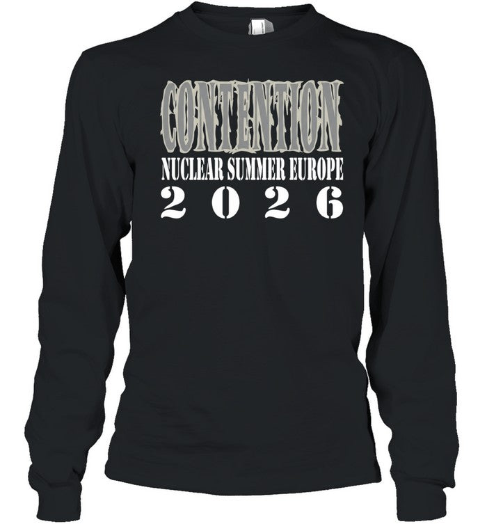 Contention Nuclear summer europe 2026 Unisex T-Shirt