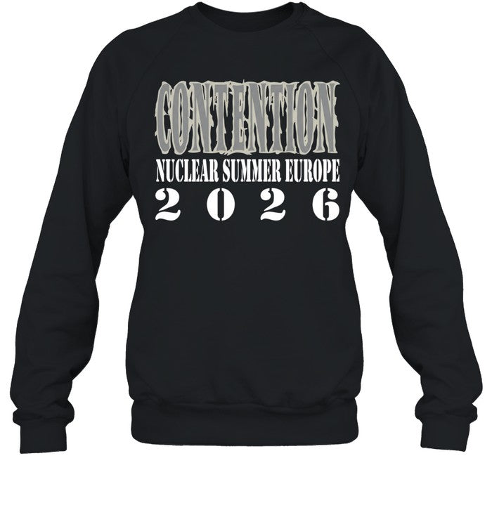 Contention Nuclear summer europe 2026 Unisex T-Shirt