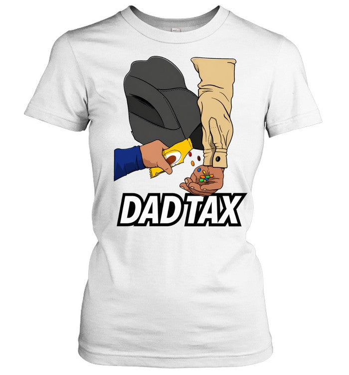 Dad Tax Funny Unisex T-Shirt