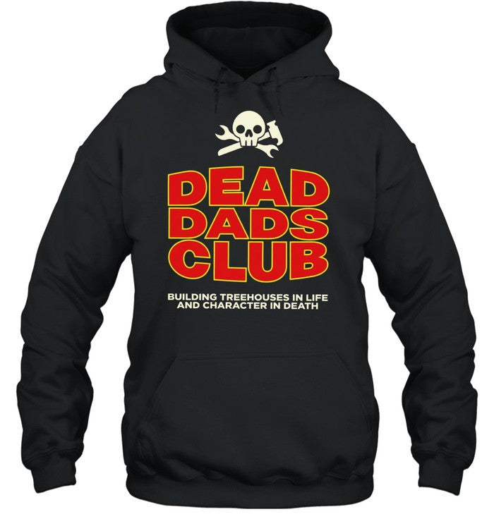 Dead Dads Club building treehouses in life and character in death Unisex T-Shirt
