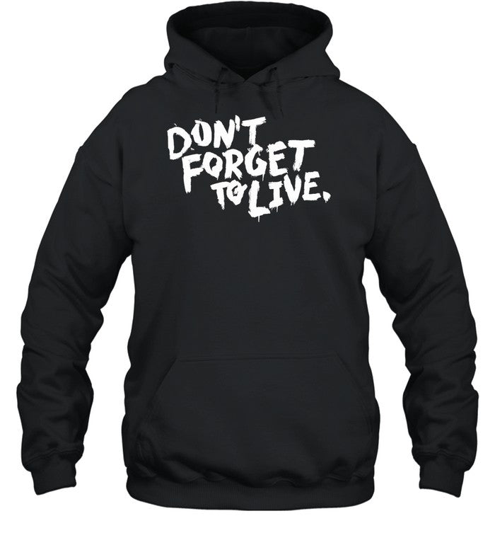 Dont forget to live Unisex T-Shirt