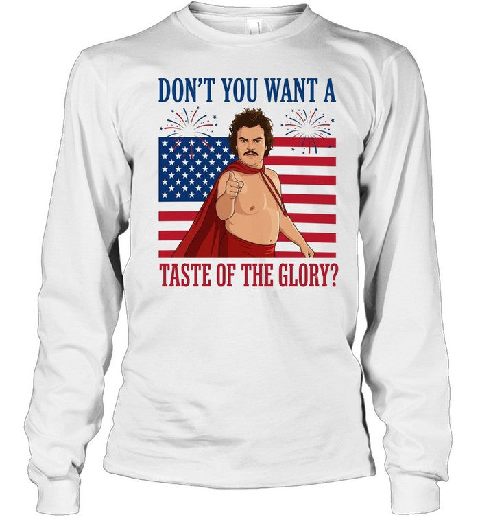 Don’t you want a taste of the glory Unisex T-Shirt